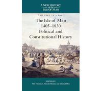 The Isle of Man, 1405-1830 - Political and Constitutional History