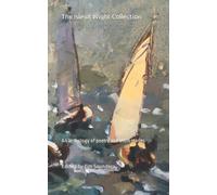 The Isle of Wight Collection: An anthology of poetry and short stories: 5 (The Regional Anthologies Collection from Tim Saunders Publications)