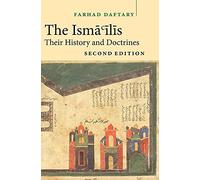 The Isma'ilis: Their History and Doctrines