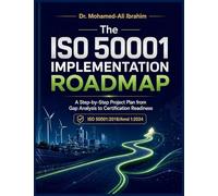 The ISO 50001: 2018/Amd 1:2024 Implementation Roadmap: A Step-by-Step Project Plan from Gap Analysis to Certification Readiness
