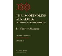 The Isoquinoline Alkaloids Chemistry and Pharmacology