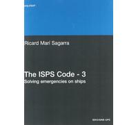 The ISPS Code - 3. Solving Emergencies on Ships: 186 (Politext)