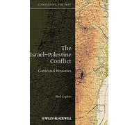 The Israel-Palestine Conflict: Contested Histories: 14 (Contesting the Past)