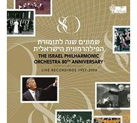 The Israel Philharmonic Orchestra & Zubin Mehta - 80th Anniversary - Live Recordings 1957-2006