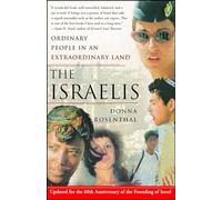 The Israelis: Ordinary People in an Extraordinary Land, Updated in 2008 for the 60th Anniversary of Israel