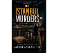 The Istanbul Murders (The Camille Delacroix Thrillers)