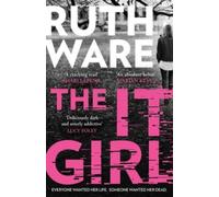 The It Girl : The deliciously dark thriller from the global bestseller