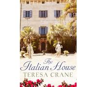 The Italian House: A gripping story of passion and family secrets