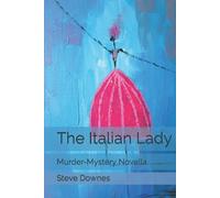 The Italian Lady: Murder-Mystery Novella
