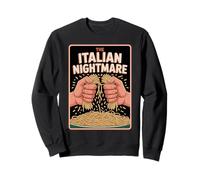 The Italian Nightmare Breaking Spaghetti Funny Italian Food Sweatshirt