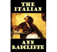 The Italian, or the Confessional of the Black Penitents