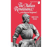 The Italian Renaissance in its Historical Background (The Wiles Lectures)