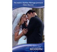 The Italian’s Ruthless Marriage Command: No. MR842 (Mills & Boon Modern)