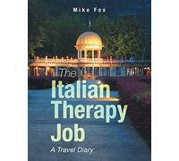 The Italian Therapy Job: A Travel Diary