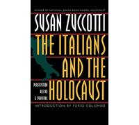 The Italians and the Holocaust: Persecution, Rescue, and Survival