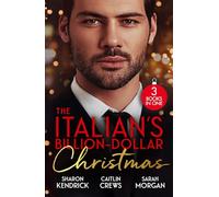 The Italian's Billion-Dollar Christmas – Billionaire Christmas Romance Anthology (2025)