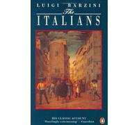 The Italians: Written by Luigi Barzini, 1991 Edition, (New Ed) Publisher: Penguin [Paperback]