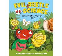 The Itching Powder Plot: A Science Comic Book About Plants