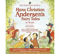The Itchy Coo Book o Hans Christian Andersen's Fairy Tales in Scots