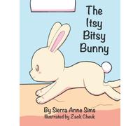 The Itsy Bitsy Bunny