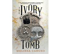 The Ivory Tomb: 3 (Rooks and Ruin)