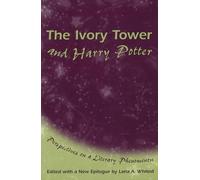 The Ivory Tower and Harry Potter: Perspectives on a Literary Phenomenon