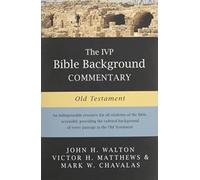 The IVP Bible Background Commentary: Old Testament (IVP Bible Background Commentary Set)