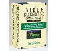 The IVP Bible Background Commentary on the New Testament & the Old Testament, 2 Volumes