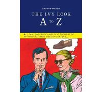 The Ivy Look A to Z - 9781915427007