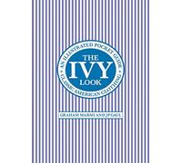The Ivy Look: Classic American Clothing - An Illustrated Pocket Guide