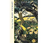 The Ivy Tree : The beloved love story from the Queen of Romantic Mystery