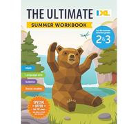 The IXL Ultimate Summer Workbook: For the Summer Between Grades 2 & 3