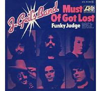 The J. Geils Band - Must Of Got Lost [Vinyl Single 7'']