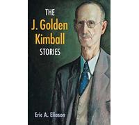 The J. Golden Kimball Stories