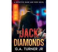 The Jack of Diamonds: A Detective Shaw and Woo Novel
