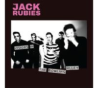 The Jack Rubies – Visions In The Bowling Alley