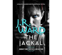 The Jackal : The dark and sexy spin-off series from the beloved Black Dagger Brotherhood
