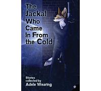The Jackal Who Came in From the Cold