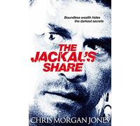 The Jackals Share: Ben Webster Spy Thrillers Book 2 (The Ben Webster Spy Series, 2)