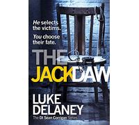 The Jackdaw (DI Sean Corrigan, Book 4): A British detective serial killer crime thriller series that will keep you up all night