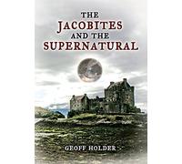 The Jacobites and the Supernatural