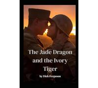 The Jade Dragon and the Ivory Tiger