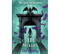 The Jade Necklace: 1 (The Chosen and the Cursed)
