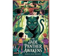 THE JADE PANTHER AWAKENS: A Jungle Mystery Adventure for Young Explorers (Quest of the Five Jades)