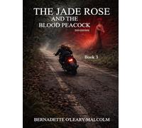 The Jade Rose and the Blood Peacock 2nd Edition (The Jade Rose 2nd Edition)
