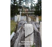 The Jade Rose: Broken Graves