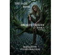 The Jade Rose: Broken Graves 2nd Edition (The Jade Rose 2nd Edition)