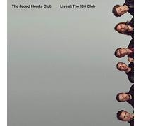 The Jaded Hearts Club - Live at The 100 Club [VINYL]