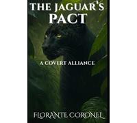 The Jaguar's Pact: A Covert Alliance