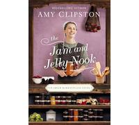 The Jam and Jelly Nook: 4 (An Amish Marketplace Novel)
